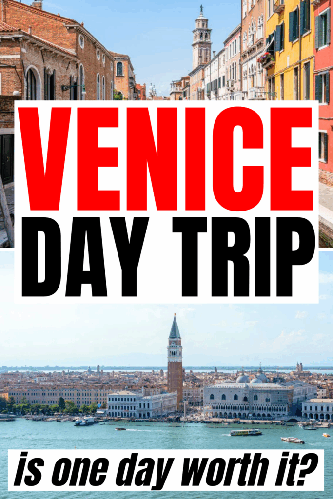 2 photos of venice, one of dorsoduro the other of venetian lagoon as seen from san giorgio maggiore, black and red text overlap reads "venice day trip is one day worth it"