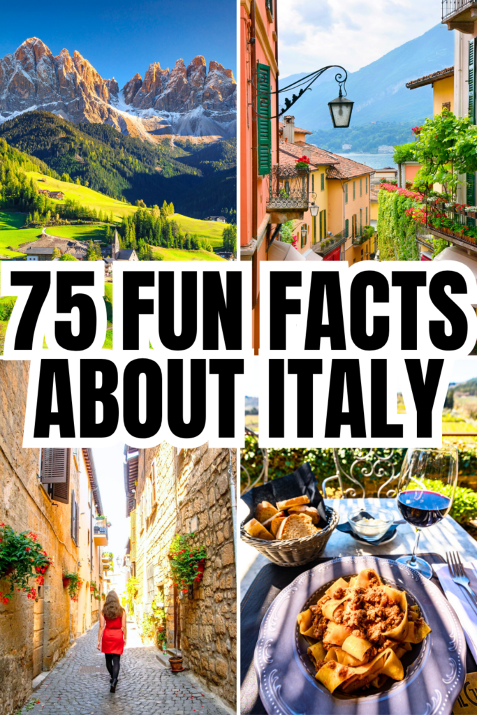 4 photos of interesting places in italy: dolomites, bellagio, orvieto, tuscan countryside food. black text on a white background reads "75 fun facts about italy"