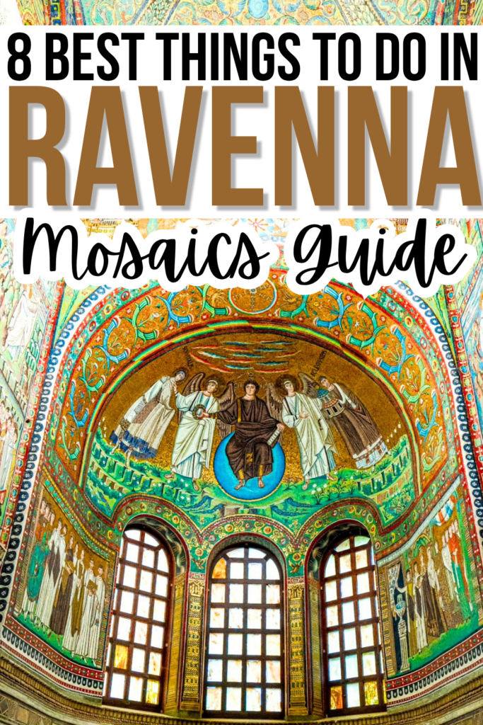 photo of ravenna mosaic in basilica of san vitale, black and brown text on white background reads "8 best things to do in ravenna mosaics guide"