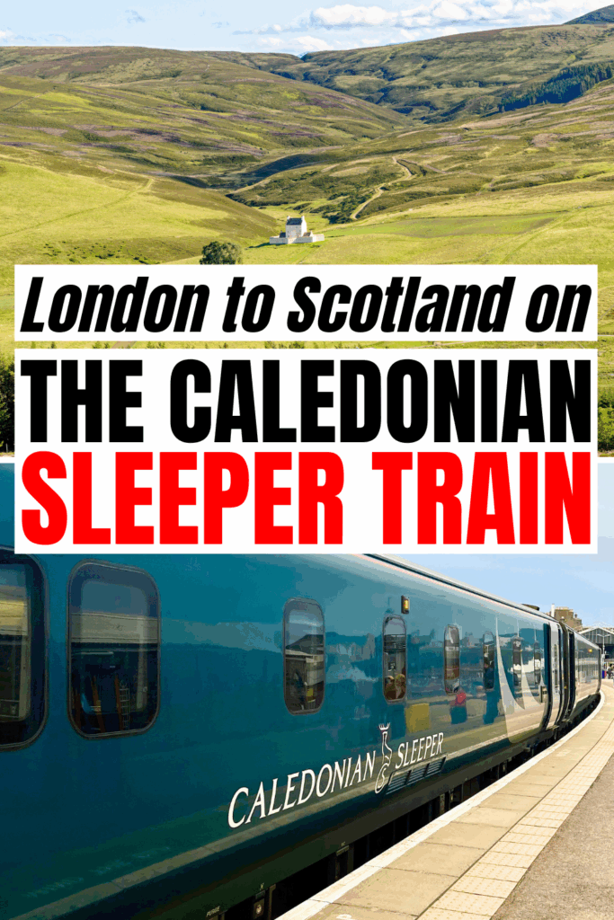 2 photos of train journey, small house in the scottish highlands on top and exterior of the caledonian sleeper on the bottom. black and red text on a white background reads "london to scotland on the caledonian sleeper train"