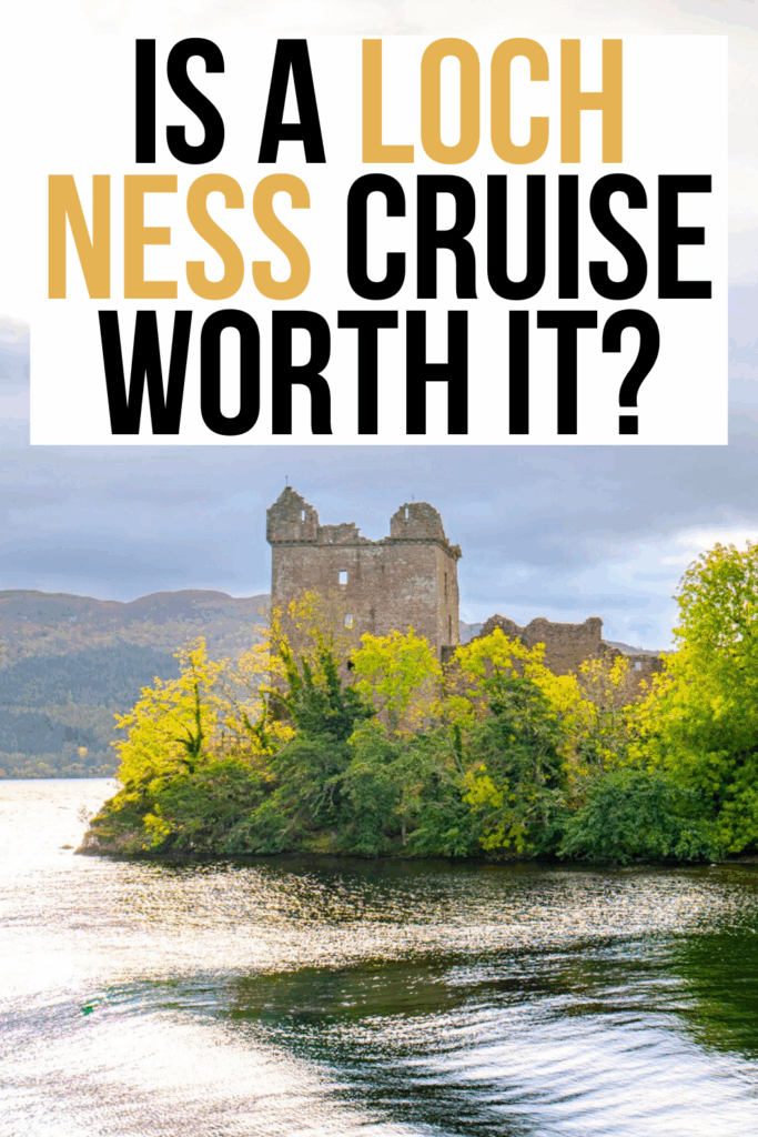 photo of urquhart castle as seen from loch ness boat, black and yellow text on a white background reads "is a loch ness cruise worth it?"