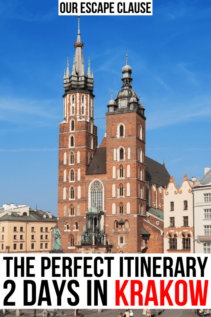 Photo of St. Mary's Basilica in Krakow Poland, black and red text on a white background reads "The Perfect Itinerary 2 Days in Krakow"