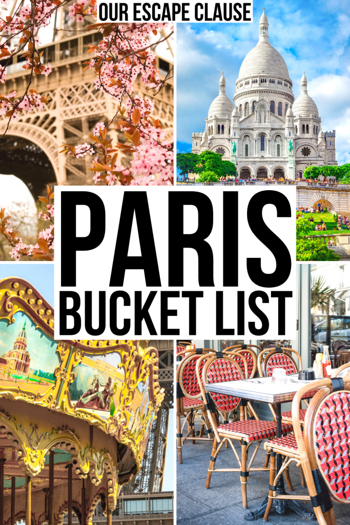 4 photos of paris: eiffel tower in spring, sacre coeur, carousel, cafe. black text on a white background reads "paris bucket list"