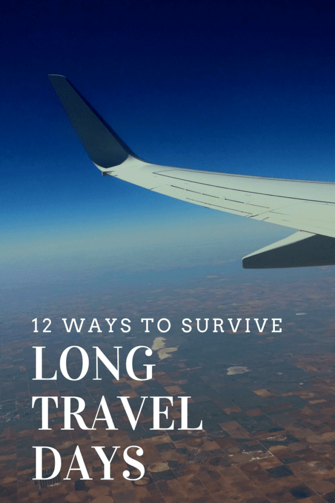 12 Ways to Survive Long Travel Days Our Escape Clause