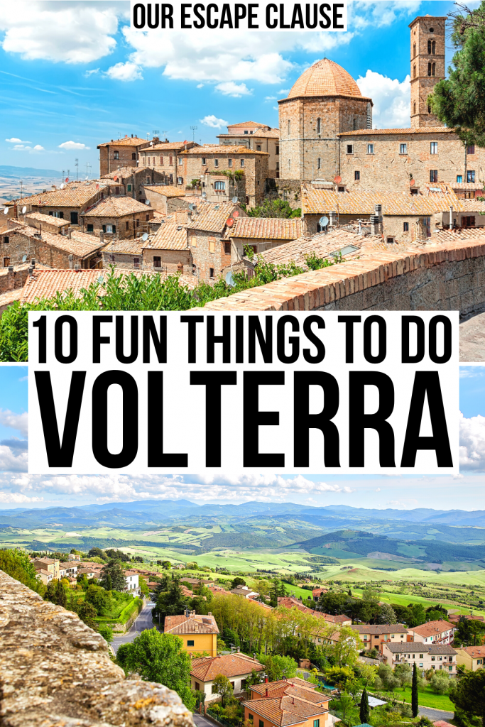 2 photos of volterra italy, one of townscape and one of tuscan countryside. black text on a white background reads "10 fun things to do volterra"