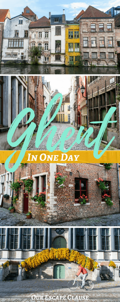 4 photos of things to see in ghent belgium, teal and white text reads "ghent in one day"