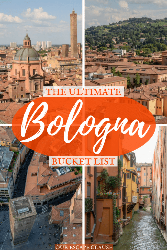 four photos of views of bologna italy, white text on orange background reads "the ultimate bologna bucket list"