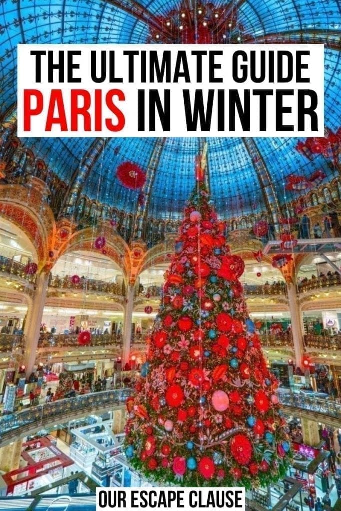 Photo of the 2019 Galeries Lafayette tree in Paris France.Black and red text reads "the ultimate guide paris in winter"