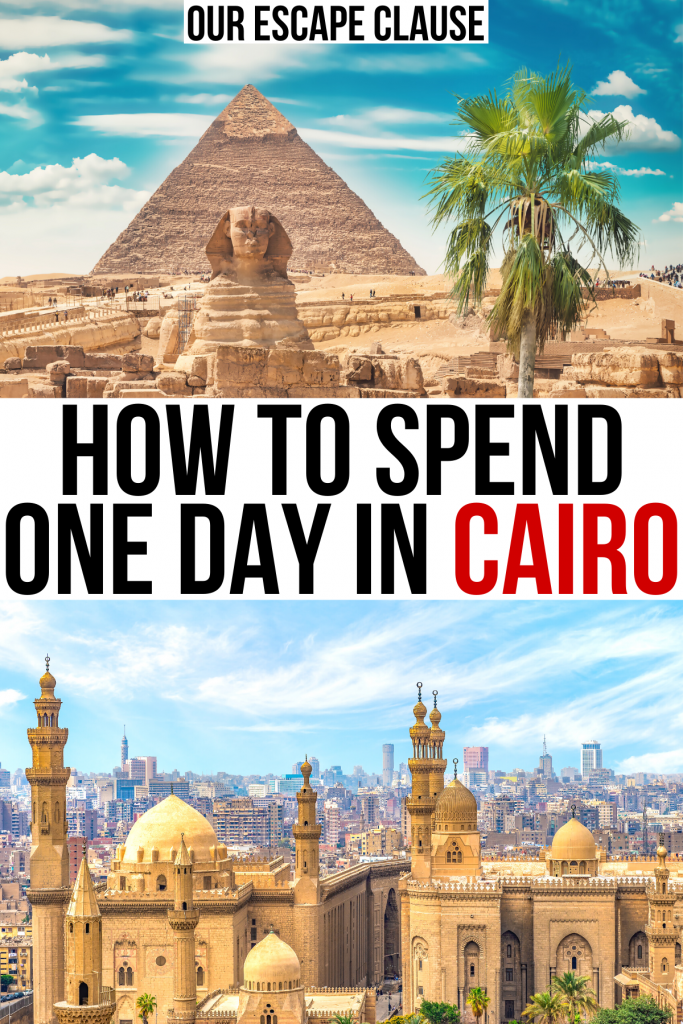 2 photos of cairo egypt: great sphinx with pyramid and skyline with mosque in the foreground. black and red text on a white background reads "how to spend one day in cairo"