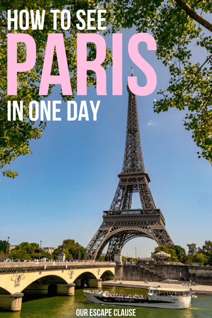 Photo of the Eiffel Tower with Seine River in the foreground. White and pink text reads "How to See Paris in One Day"