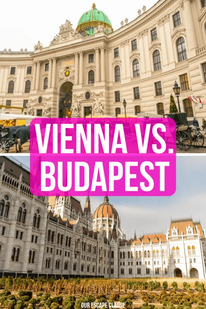 2 photos of budapest vienna: spanish riding school in vienna and hungarian parliament in budapest. white text on a pink background reads "vienna vs budapest"