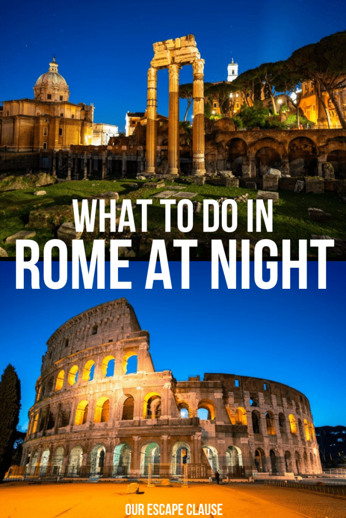 Pin for Pinterest, photo of Roman Forum at night on top of photo of Colosseum at night. What to Do in Rome at Night