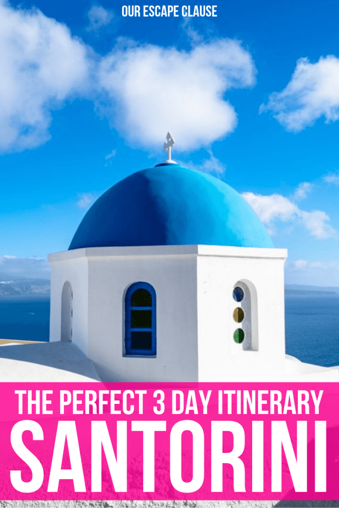 Santorini 3-Day Itinerary - How to Spend 3 EPIC Days in Santorini