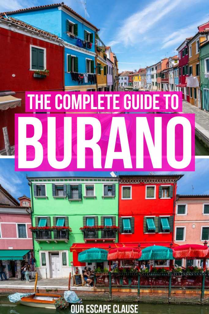 Image of two horizontal pictures of the colorful houses on Burano on top of each other, with text "The Complete Guide to Burano" framed in pink.