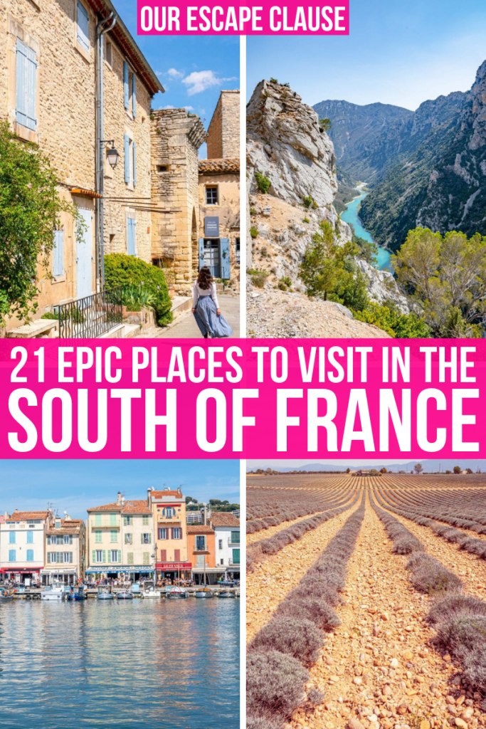 4 images on photo, from top left: Kate in blue skirt in Goult, Valensole Plateau from above, Cassis Harbor, lavender field in Valensole Plateau. There's white text in the middle on a pink background. The text reads "21 epic places to visit in the south of france"