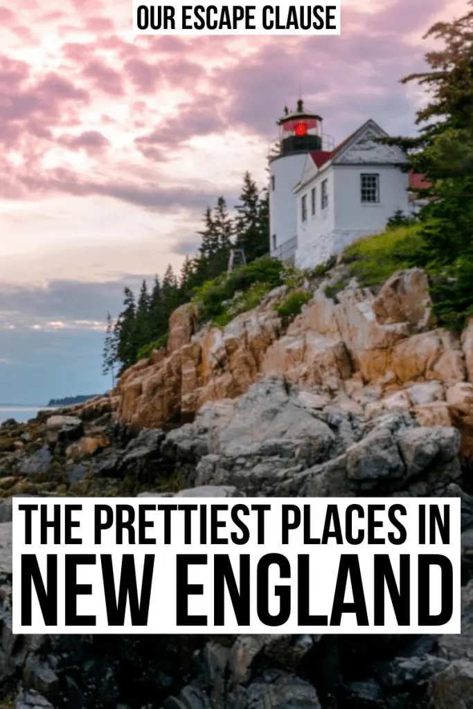 Photo of lighthouse in Acadia National Park, one of the best places to visit in New England. Black text on a white background reads "The prettiest places in New England"