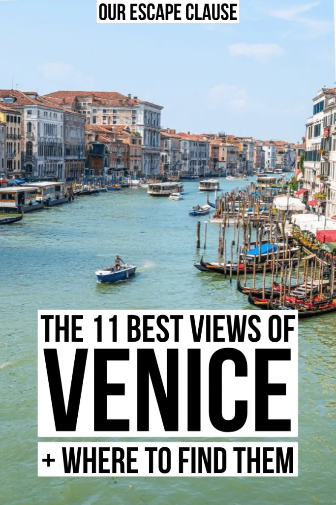 Photo of the Grand Canal of Venice from above. Black text on a white background reads "The 11 Best Views of Venice and Where to Find Them"