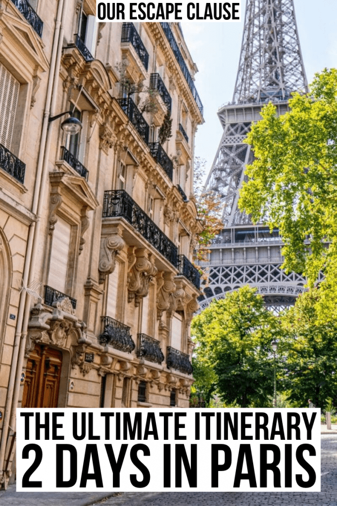 Photo of the Eiffel Tower as seen from Rue de l'Universite with black text on a white background that reads "The Ultimate 2 Days in Paris Itinerary". The itinerary is perfect for a weekend in Paris.