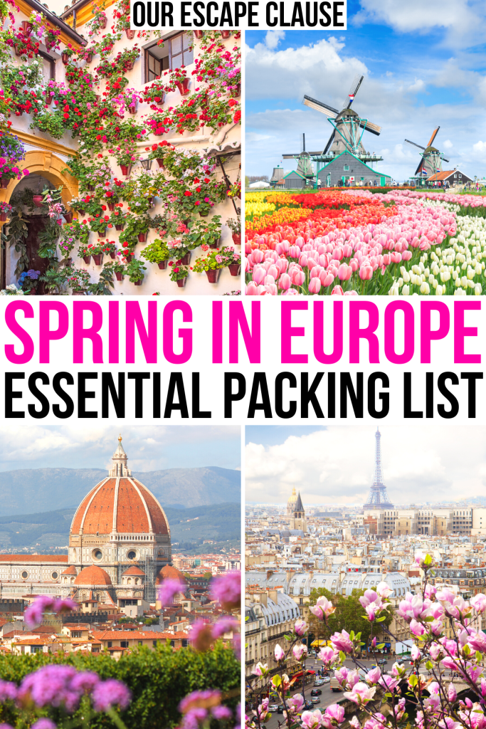 4 photos of blooming flowers during europe in march april may, pink and black text reads "spring in europe packing list essentials"