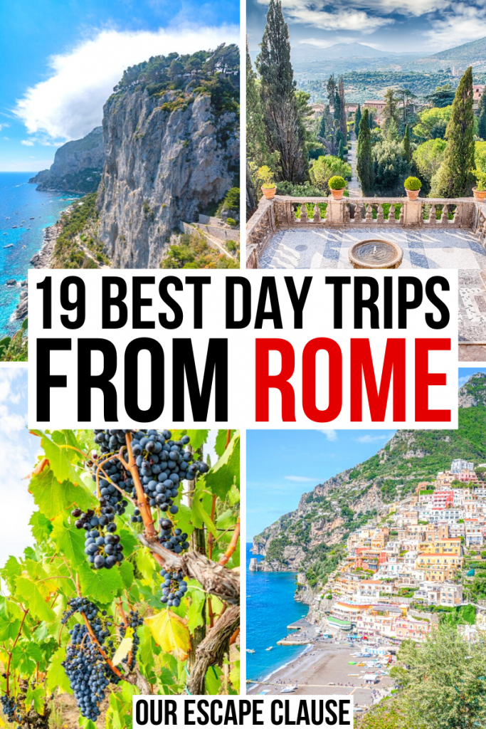 4 photos of Italy: capri, tivoli, tuscan grapes, positano from above. black and red text on a white background reads "21 best day trips from Rome Italy"