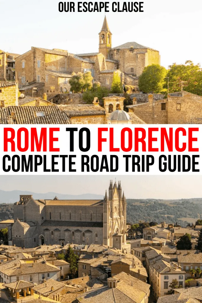Two photos: top photo is of a hilltop Italian village lit up at sunset, the bottom is of the Orvieto Duomo from above. Black and red text in the center of the image reads "Rome to Florence Complete Road Trip Guide"