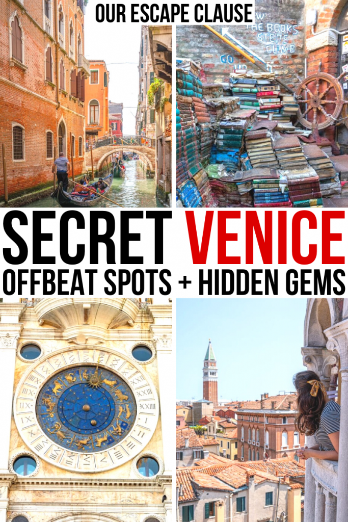 4 photos of Venice: gondola, Libreria Acqua Alta, St Marks Clocktower, view from Scala Contarini del Bovolo. Black and red text on a white background reads "secret venice offbeat spots and hidden gems in venice"