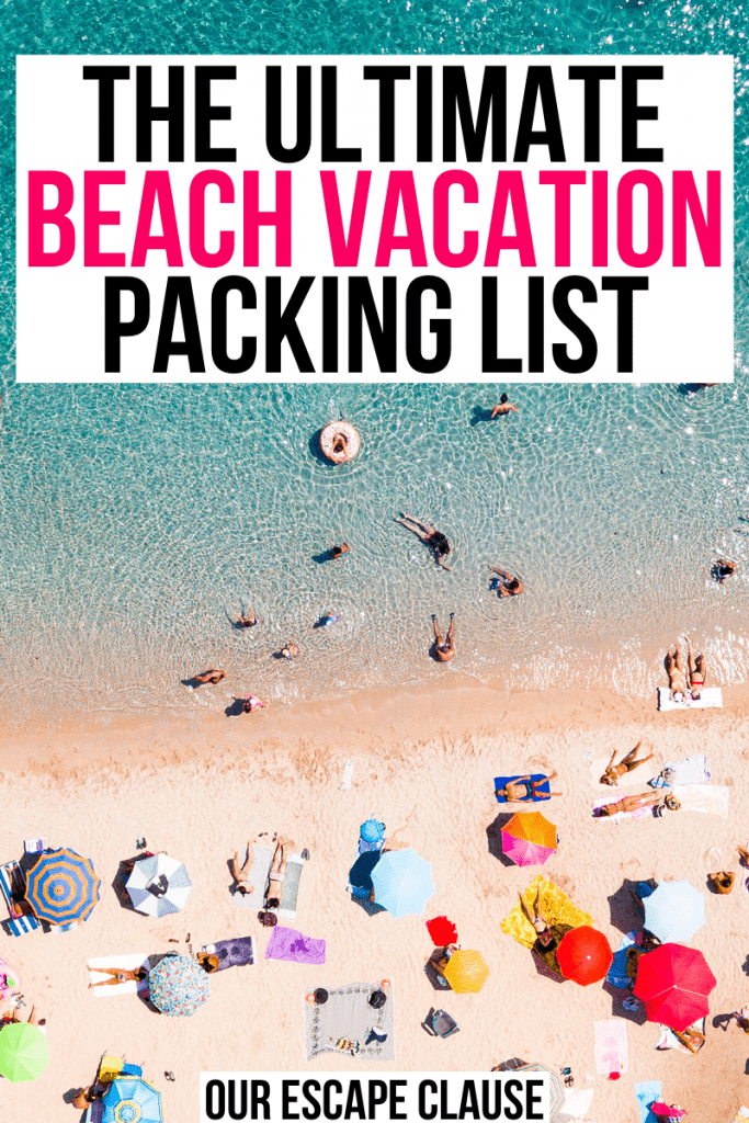 Photo of a beach scene with colorful umbrellas from above. Pink and black text on a white background reads "the ultimate beach vacation packing list"