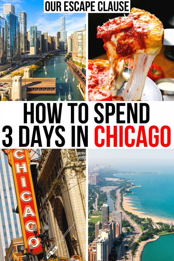 4 photos of Chicago Illinois: skyline, beach, theater sign, deep dish. Black and red text on a white background reads "How to spend 3 days in Chicago"