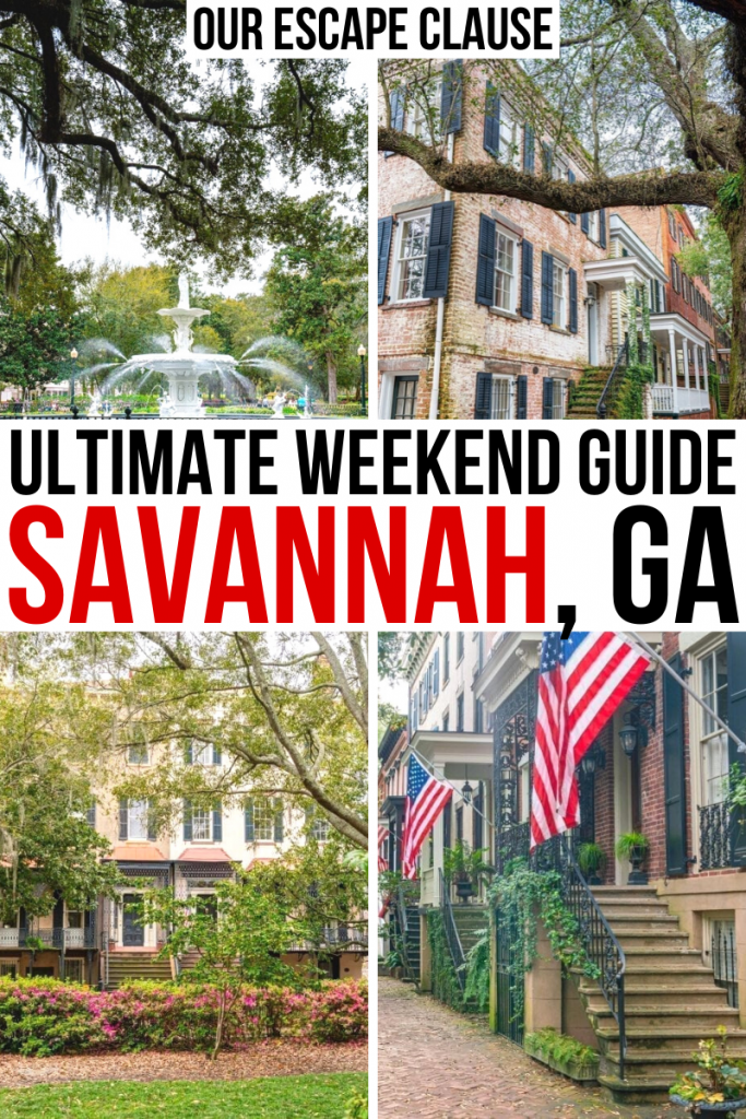 4 photos of Savannah GA with beautiful houes and oak trees. Black and red text on a white background reads "the ultimate savannah ga weekend travel guide"