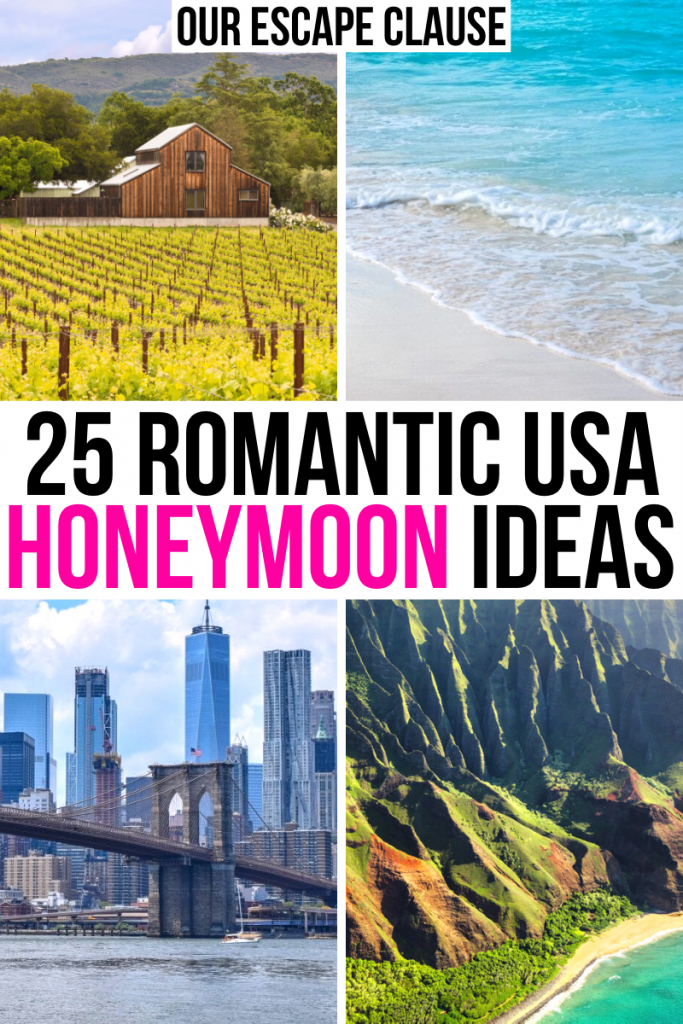4 photos: napa valley, a sandy beach, nyc skyline, napali coast. black and pink text on a white background reads "33 romantic usa honeymoon ideas"
