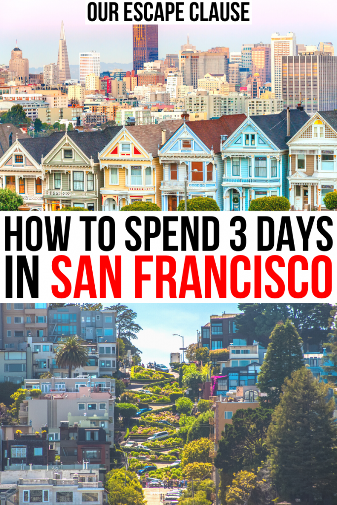 Two photos of San Francisco, painted ladies on top and lombard street on the bottom. Black and red text on a white background reads "how to spend 3 days in san francisco california"