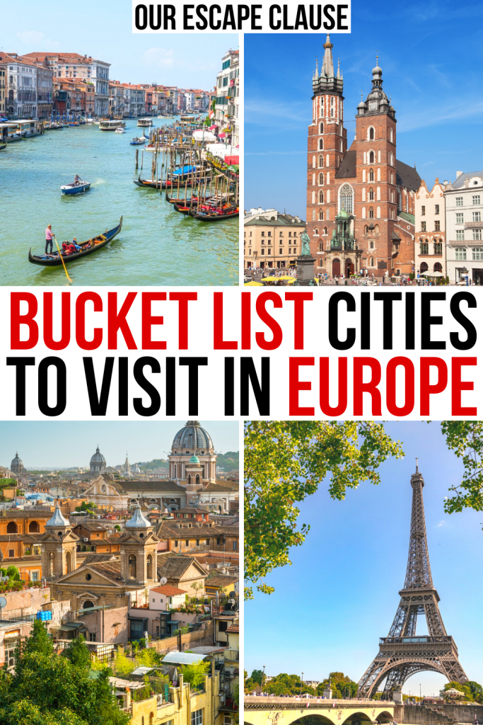 4 photos of European cities: Venice, Krakow, Rome, Paris. Red and black text on a white background reads "bucket list cities to visit in Europe"