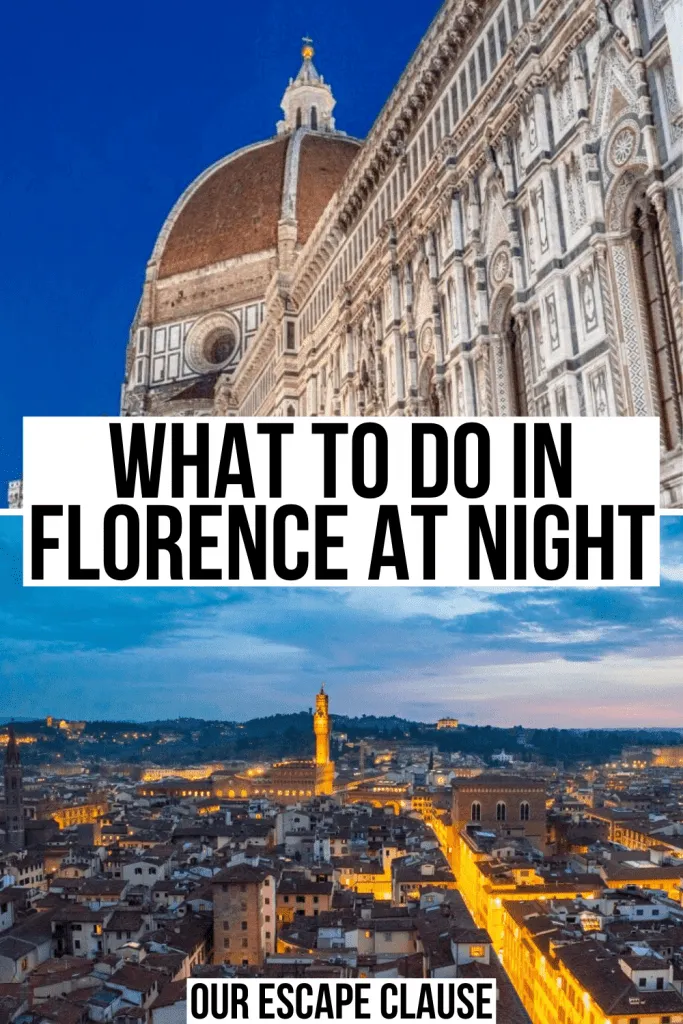 2 photos of Florence, top photo of cupola of Duomo at blue hour, bottom photo of the Florence skyline at blue hour. Black text on a white background reads "what to do in Florence at night"