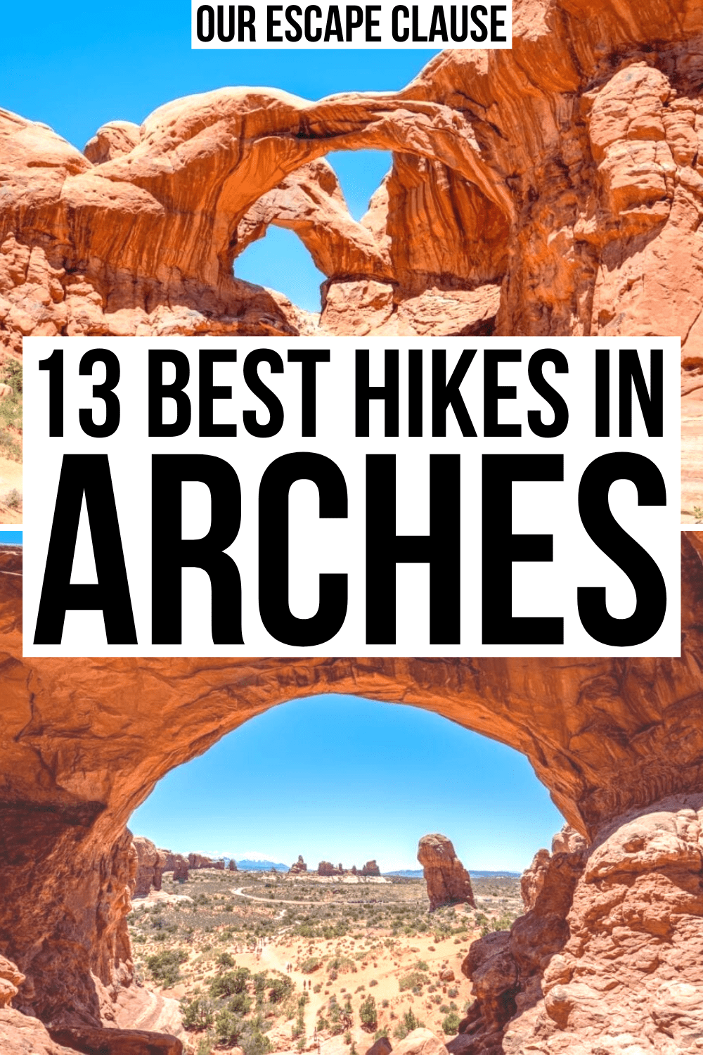 13 Best Hikes in Arches National Park Our Escape Clause