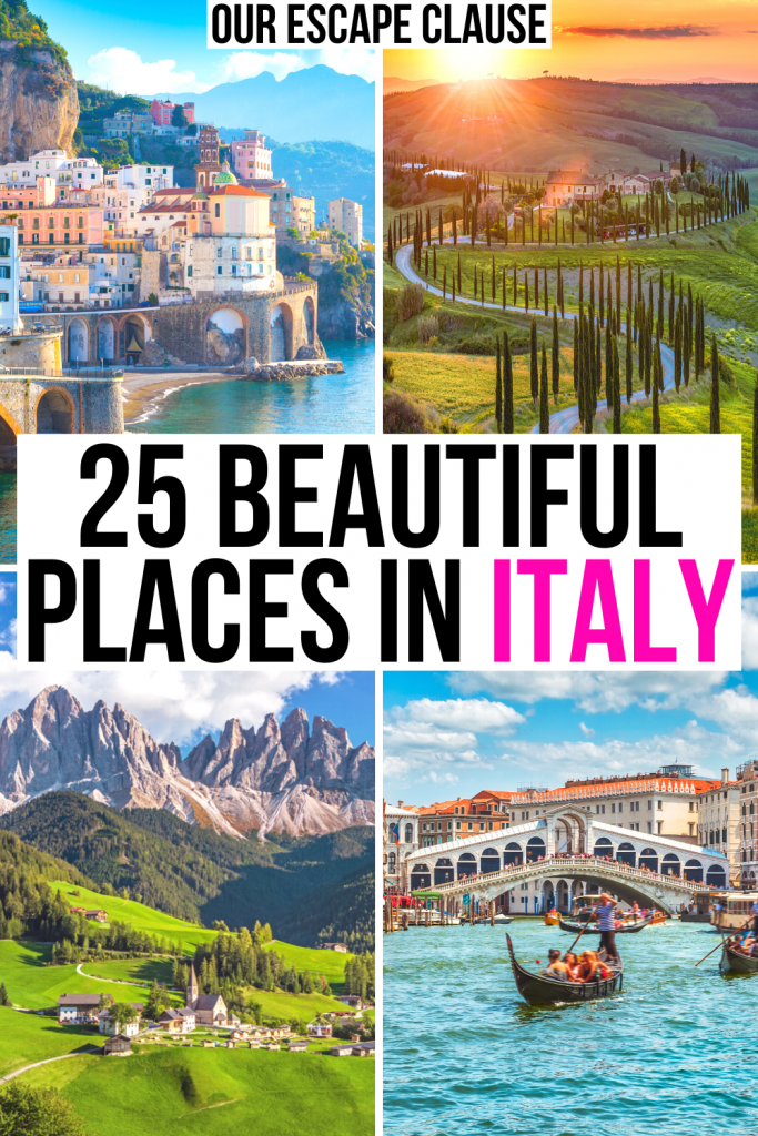 4 photos of Italy: amalfi coast, tuscan countryside, dolomites, venice grand canal. black and pink text on a white background reads "25 most beautiful places in italy"