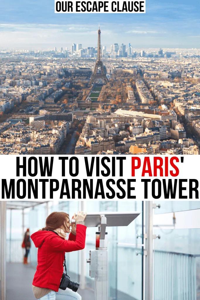 How (And Why) to Visit Montparnasse Tower in - Our Clause