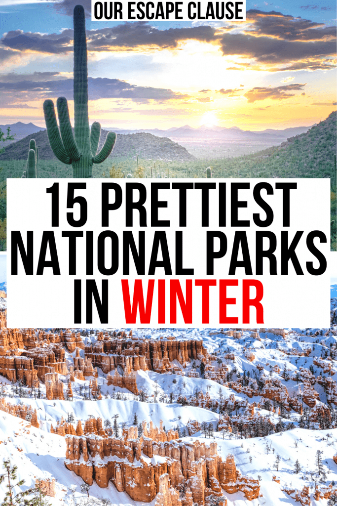 2 fotos de nós parques nacionais, parque nacional saguaro e bryce canyon. texto preto e vermelho sobre fundo branco lê' 15 parques nacionais mais bonitos no inverno'' 15 prettiest national parks in winter'
