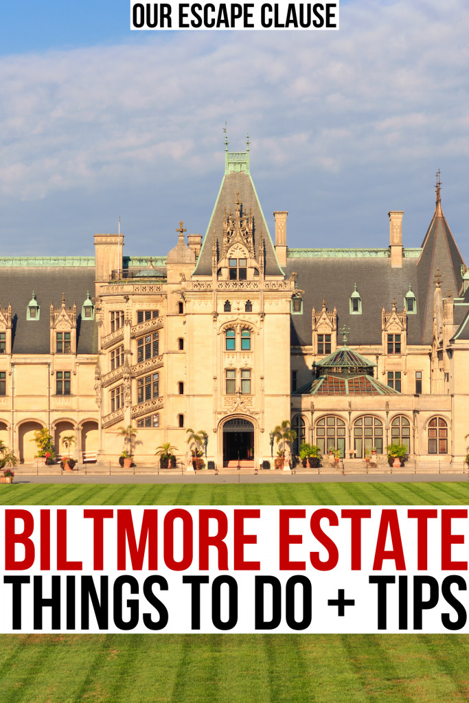 front facade of biltmore house asheville nc, red and black text on a white background reads "biltmore estate things to do tips"