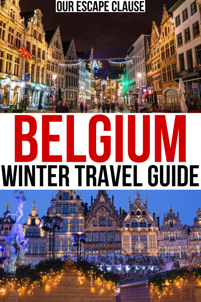 2 photos of winter belgium at night, red and black text on a white background reads "belgium winter travel guide"
