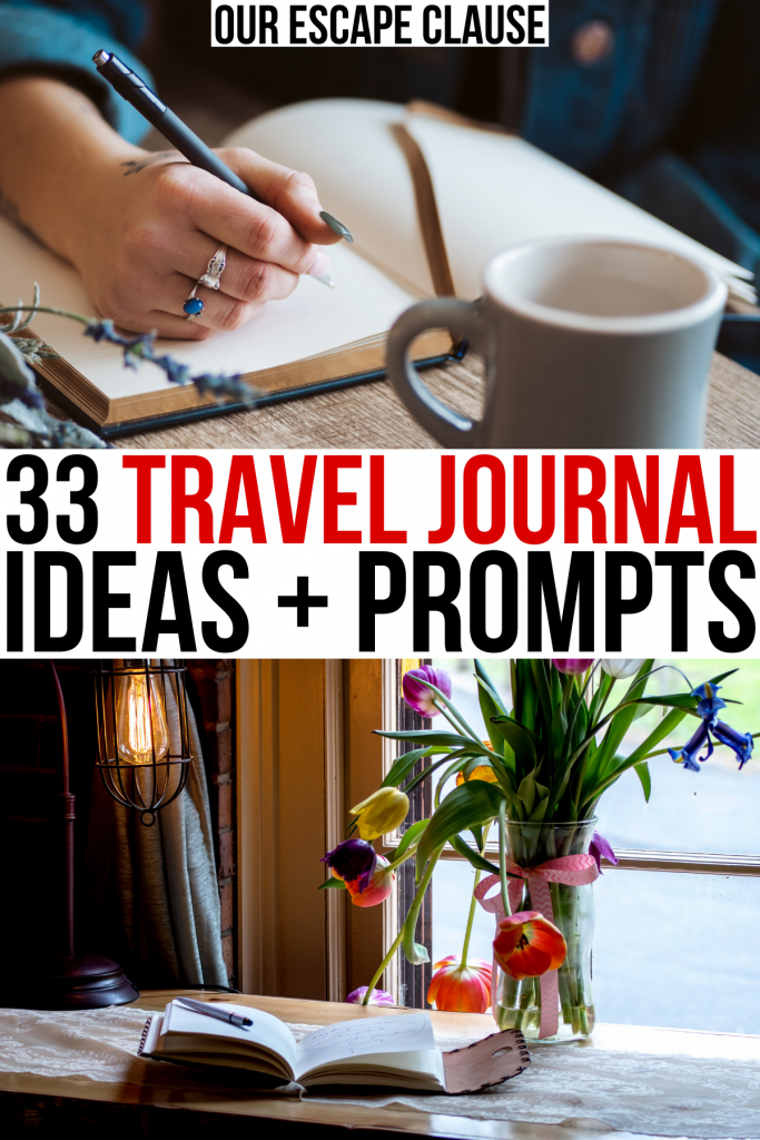 two photos of travel journal examples, black and red text on a white background reads "33 travle journal ideas and prompts"