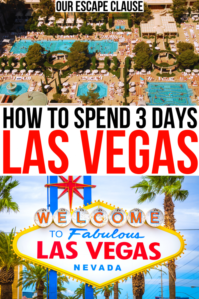 2 photos of las vegas nevada, one aerial view of pools and one of welcome to las vegas sign, black and red text on a white background reads "how to spend 3 days las vegas".