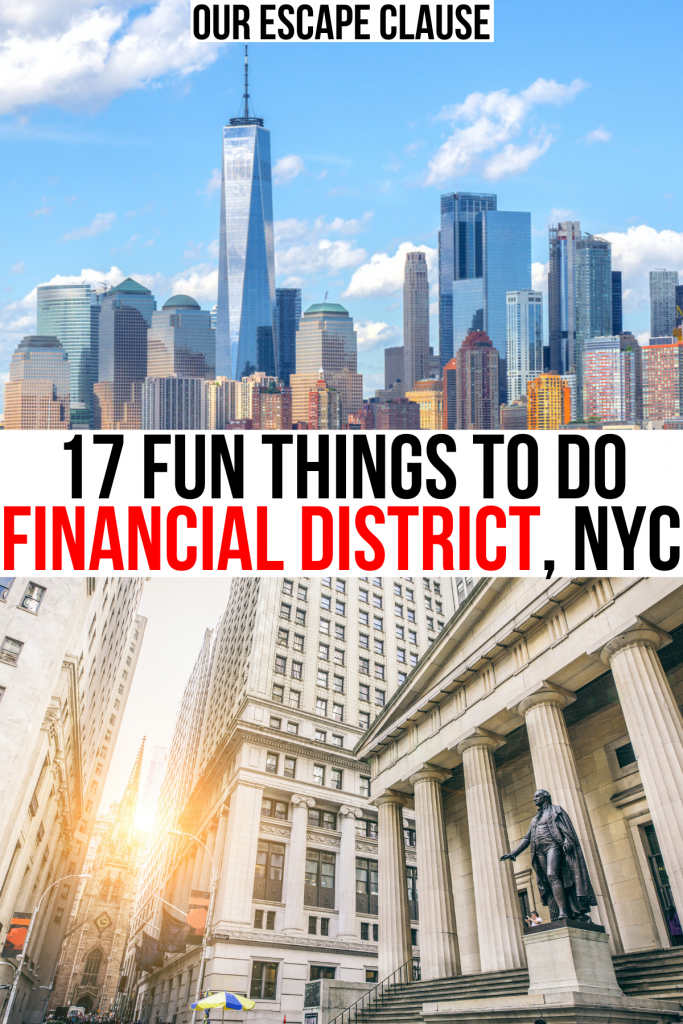 2 photos of fidi new york city, skyline and federal hall. black and red text reads '17 fun things to do financial district nyc"