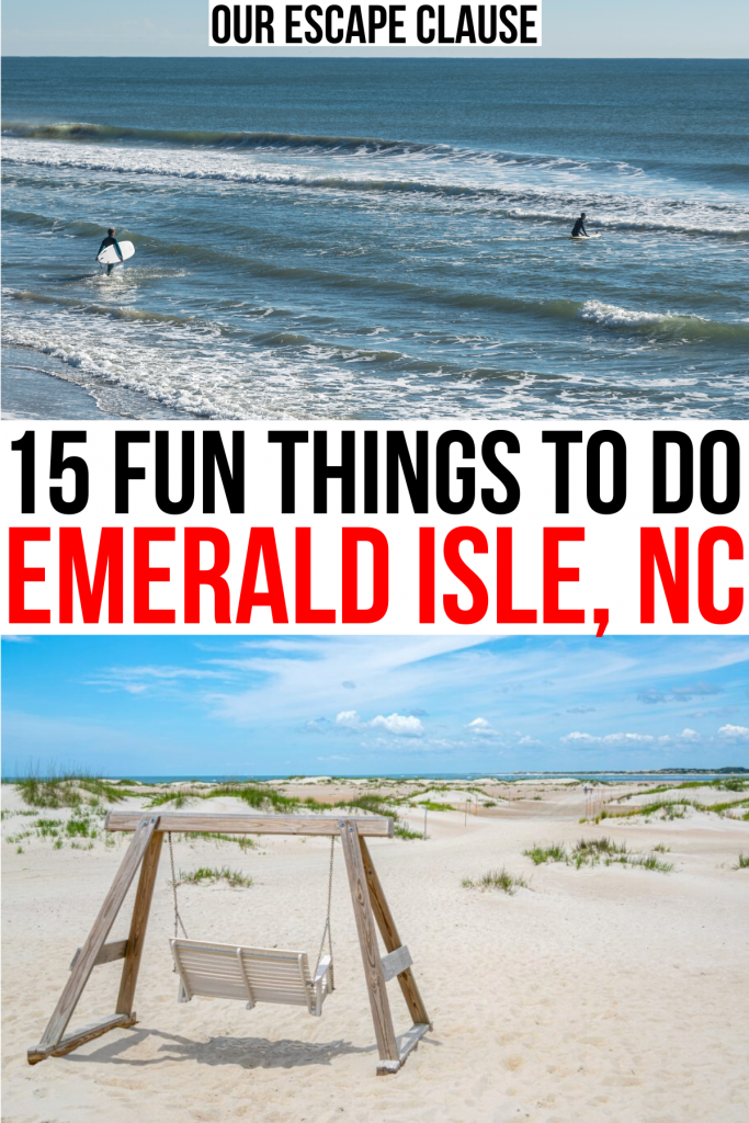2 photos of emerald isle beaches, black and red text reads "15 fun things to do emerald isle nc"