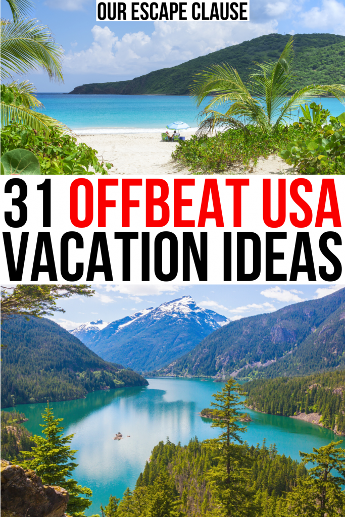 2 photos of hidden gems in the us, culebra beach and diablo lake. black and red text on a white background reads "31 offbeat usa vacation ideas"