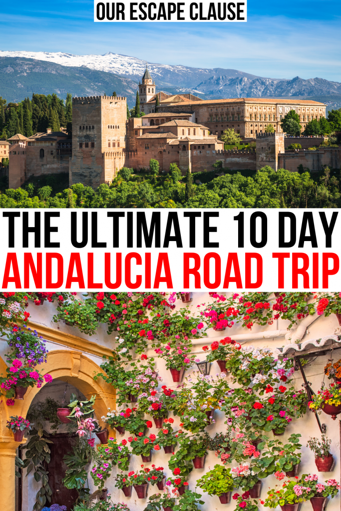 2 photos of andalucia southern spain, alhambra and flower pots. black and red text on a white background reads "the ultimate 10 day andalucia road trip"