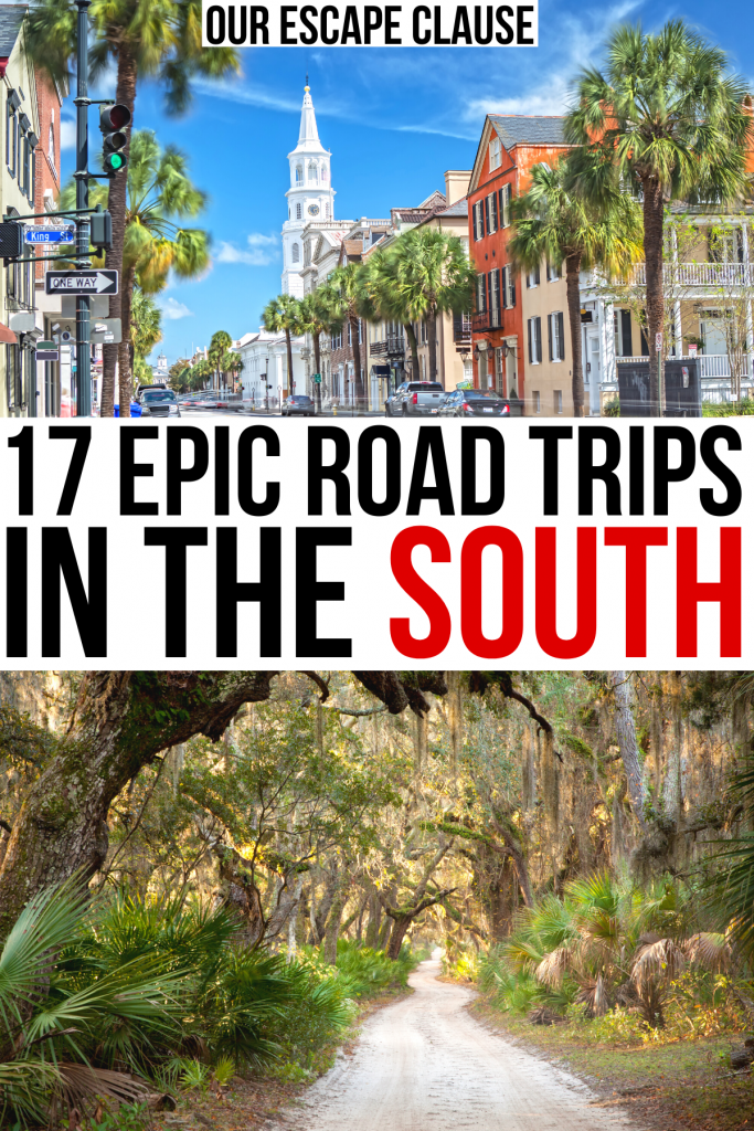 2 photos of southern road trips, charleston and anna maria island. black and red text reads "17 epic road trips in the south"