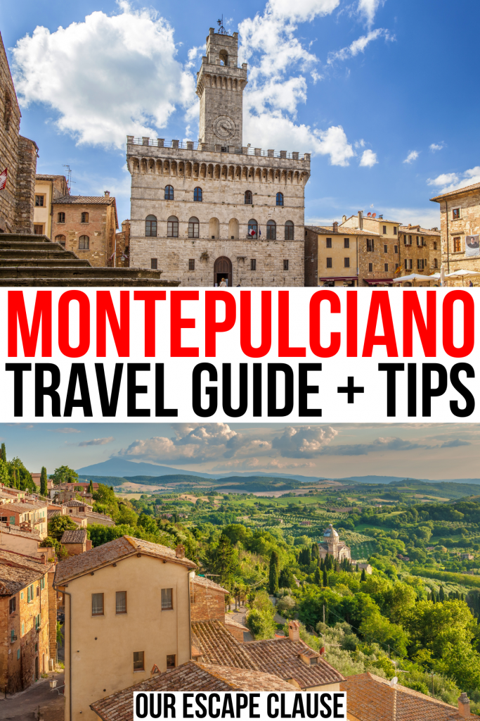 two photos of montepulciano italy, piazza grande and view. red and black text reads "montepulciano travel guide and tips"