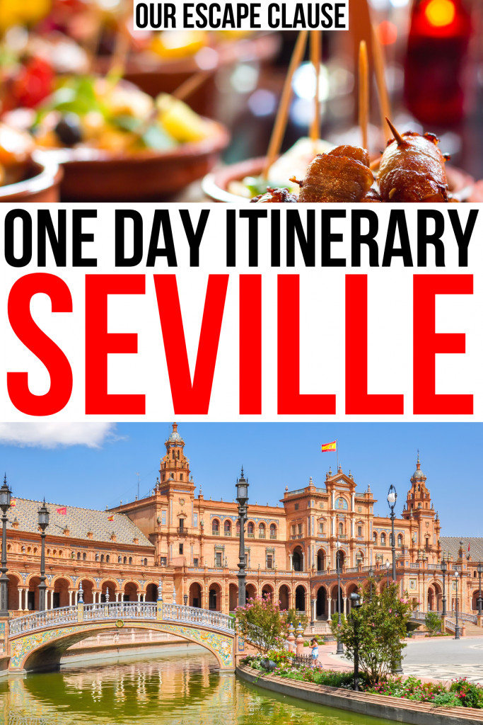 2 photos of seville spain, tapas and plaza de espana. black and red text reads "one day itinerary seville"