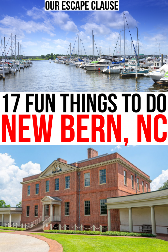 17 Incredible Things To Do In New Bern NC Our Escape Clause