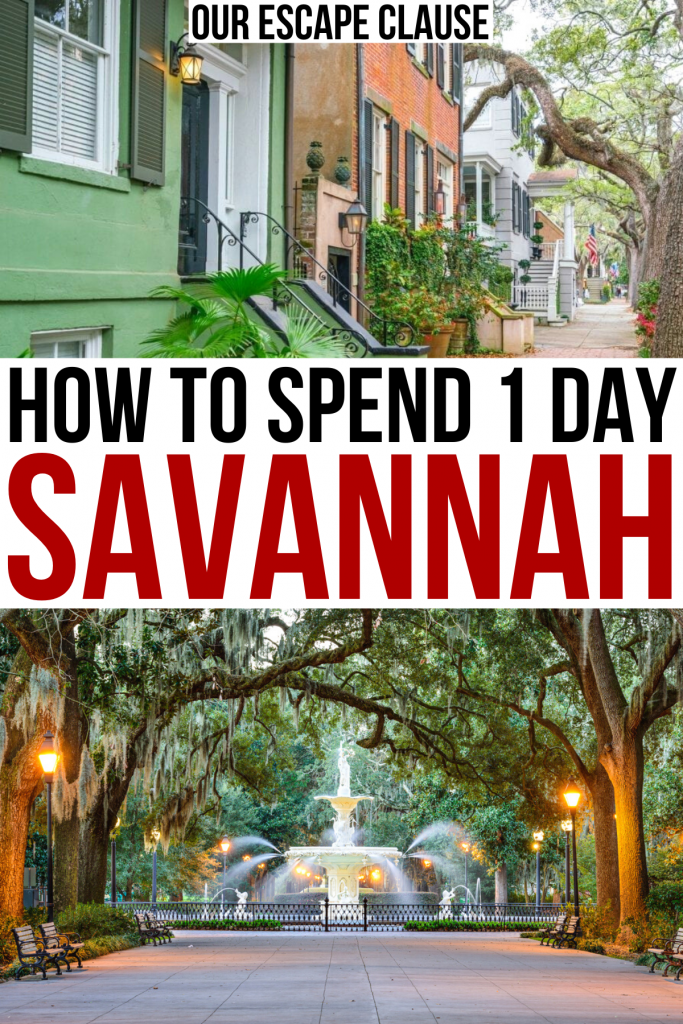 2 photos of savannah, jones street and forsyth fountain. black and maroon text reads "how to spend 1 day savannah ga"